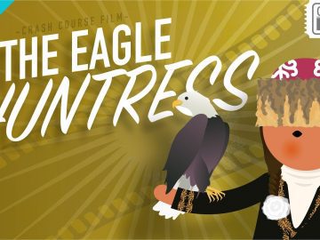 The Eagle Huntress: Crash Course Film Criticism #12