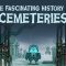 The fascinating history of cemeteries – Keith Eggener