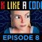 The Gauntlet | Think Like A Coder, Ep 8