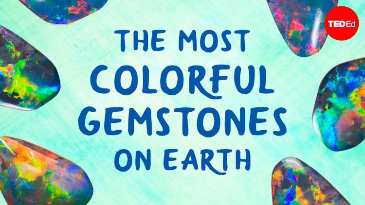 The most colorful gemstones on Earth – Jeff Dekofsky