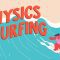 The physics of surfing – Nick Pizzo