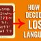 The race to decode a mysterious language – Susan Lupack