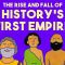 The rise and fall of history’s first empire – Soraya Field Fiorio