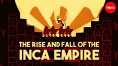 The rise and fall of the Inca Empire – Gordon McEwan