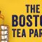 The story behind the Boston Tea Party – Ben Labaree