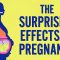 The surprising effects of pregnancy