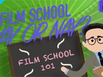 To Film School or Not To Film School: Crash Course Film Production #14