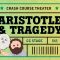 Tragedy Lessons from Aristotle: Crash Course Theater #3