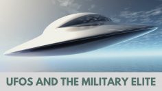 UFOs and The Military Elite | The Best UFO Documentary Ever Recorded