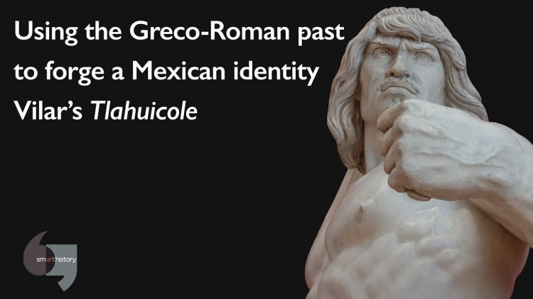 Using the Greco-Roman past to forge a Mexican identity: Vilars Tlahuicole