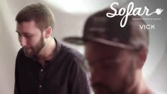 VICK – Not Alone | Sofar Sofia