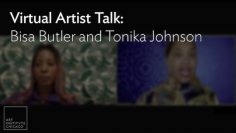 Virtual Artist Talk: Bisa Butler and Tonika Johnson