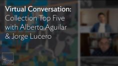 虛擬對話: Collection Top Five with Alberto Aguilar & Jorge Lucero