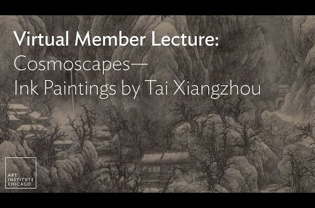 Virtual Member Lecture: Cosmoscapes—Ink Paintings by Tai Xiangzhou