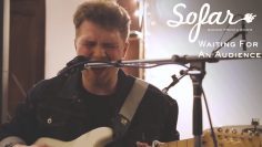 Waiting For An Audience – 6000 Miles Above / Minute Of Love | Sofar Wrocław