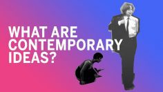 What are contemporary ideas? (2020)