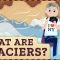 What Are Glaciers? Crash Course Geography #26