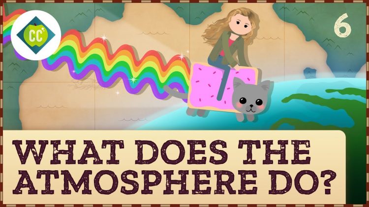 What Does the Atmosphere Do? Crash Course Geography #6