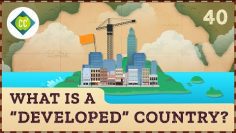 What is a “Developed” Country? Crash Course Geography #40