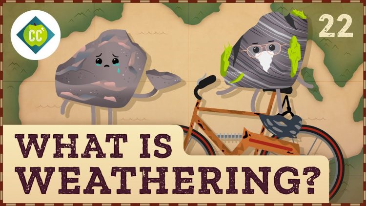 What is Weathering? 速成课程地理 #22