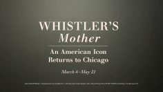 Whistler’s Mother: An American Icon Returns to Chicago