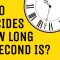 Who decides how long a second is? – John Kitching