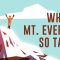 Why is Mount Everest so tall? – Michele Koppes