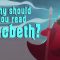 Why should you read “Macbeth”? – Brendan Pelsue