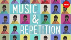 Why we love repetition in music – Elizabeth Hellmuth Margulis