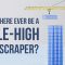 Will there ever be a mile-high skyscraper? – Stefan Al