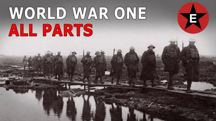 World War One (ALL PARTS) (2021 Re-edit)