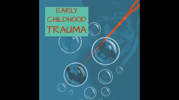 Episode 19: Trauma – The wounded soul. Early childhood trauma