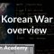 Korean War overview | The 20th century | World history | Khan Academy