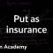 Put as insurance | Finance & Capital Markets | Khan Academy