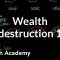 Wealth destruction 1 | Finance & Capital Markets | Khan Academy