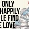 Why Only the Happily Single Find True Love