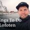 Discover the Lofoten Islands |  Travel Tips for Lofoten, Norway | Steve Hänisch visits Lofoten