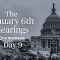 WATCH LIVE: Jan. 6 Committee hearings – Day 9