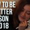 How to Be a Better Person in 2018