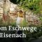 Border Stories in Thüringen und Hessen | From Eschwege to Eisenach | The Former Inner German Border