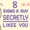 8 Signs A Guy Secretly Likes You