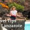 Travel Tips for Lanzarote | Discover Lanzarote | A Day on Lanzarote