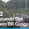 Thousands flee eastern DR Congo to Rwanda amid violence • FRANCE 24 English