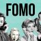 Fear Of Missing Out (FOMO)