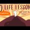 10 Life Lessons To Learn Before It’s TOO LATE