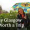 What you Must See in Glasgow: Hannah Hummel’s Travel Bucket List for Her Hometown in Scotland