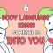 6 Body Language Signs Someone Is Into You