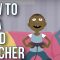 How To Be A Good Teacher