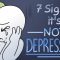 7 Signs It is Not Depression, But Sadness