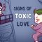 7 Signs Someone “Loves” You, But It’s Toxic